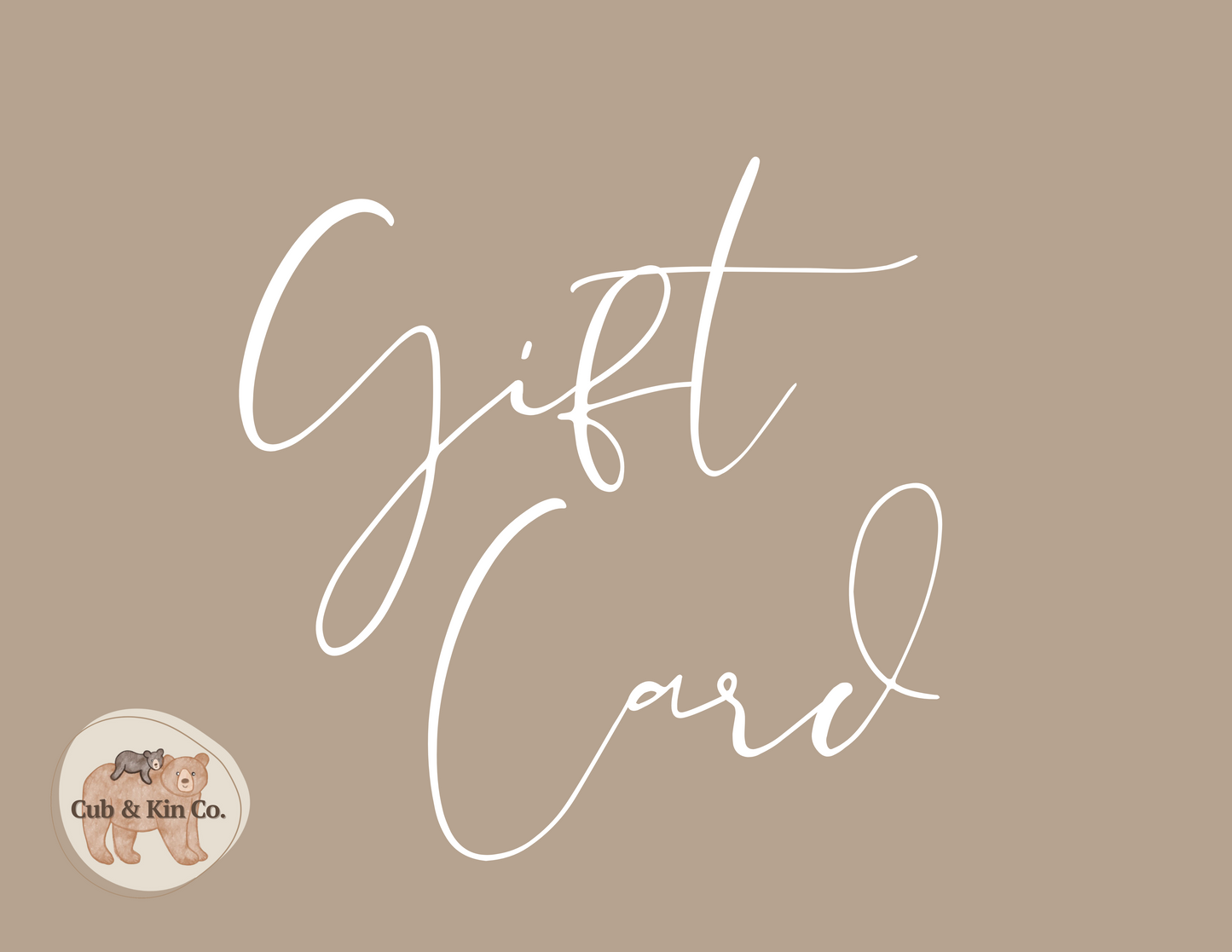 Cub & Kin Co. Gift Card